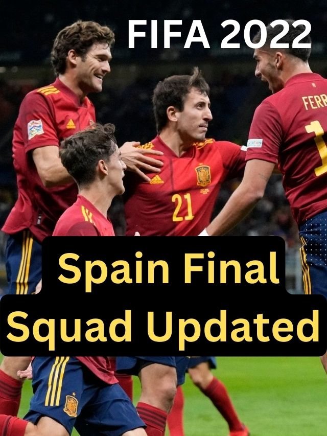 Spain Final Squad fifa 2022