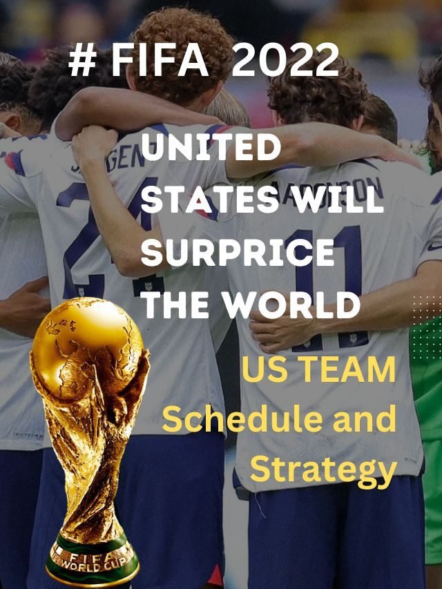 FIFA 2022| The United States will win the Cup